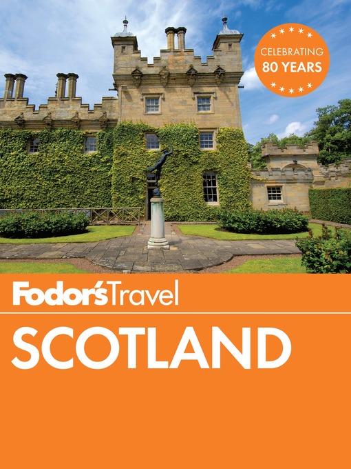 Détails du titre pour Fodor's Scotland par Fodor's Travel Guides - Disponible